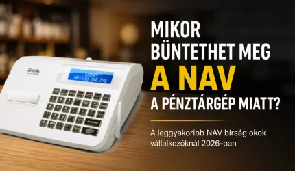 Mikor büntethet meg a NAV a pénztárgép miatt? - A leggyakoribb NAV bírság okok 2026-ban