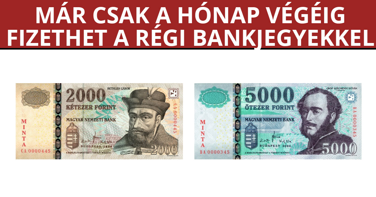 Már csak a hónap végéig fizethet a régi bankjegyekkel