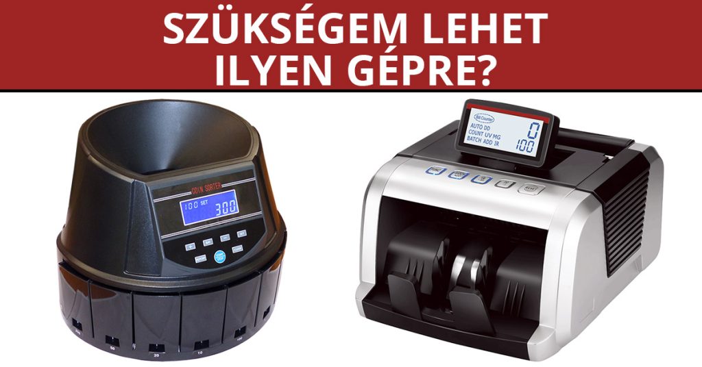 Kinek lehet szüksége pénzszámoló gépre?