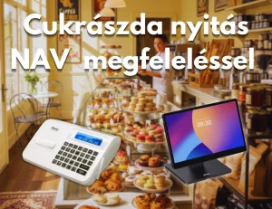 Cukrászda nyitás feltételei 2025-ben – NAV és NTAK megfelelés egyszerűen